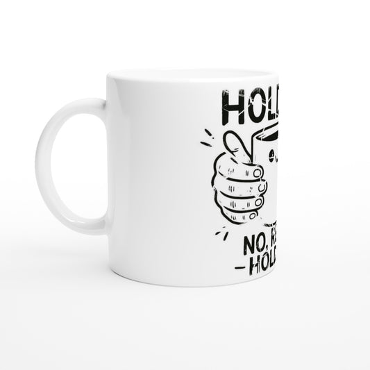“Hold me. No, really. HOLD ME” ceramic mug by Ugly Mug – product view 3